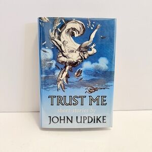 First Edition – Trust Me: Short Stories by John Updike (1987, Alfred A. Knopf)
